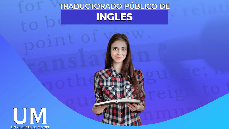 Carrera de Traductorado Público de Inglés (Morón, G.B.A Zona Oeste)